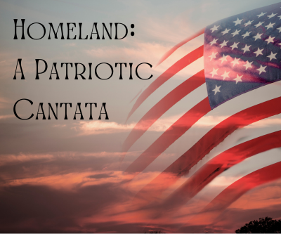 Homeland Patriotic Cantata